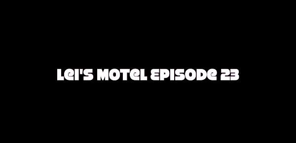  Lei&039;s Motel Episode 24 TRAILER